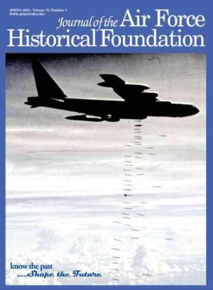 Journal of the Air Force Historical Foundation 2023 - 2025 Full Years Collection