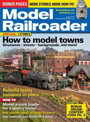 Model Railroader - March 2013
