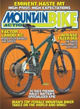 Mountain Bike Action - March 2023