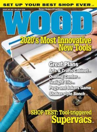 Wood Magazine - December 2019 - January 2020