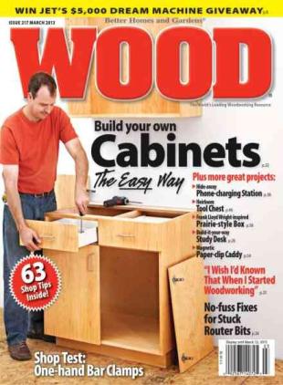 Wood Magazine - March 2013