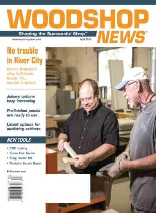 Woodshop News - April 2018