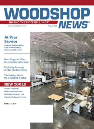 Woodshop News - August 2023