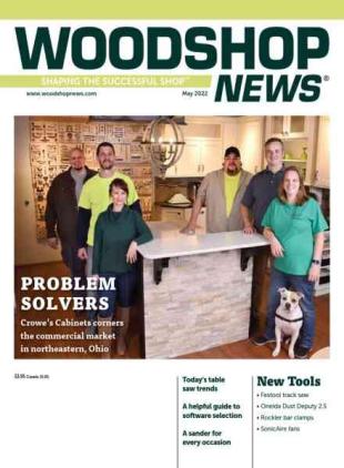 Woodshop News - May 2022