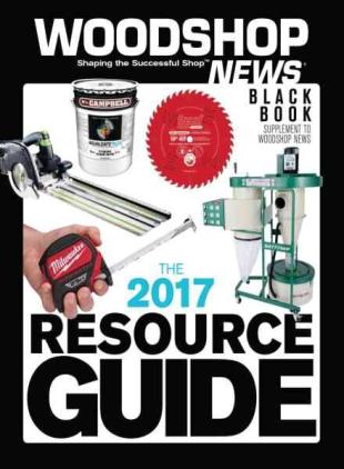 Woodshop News - The 2017 Resource Guide